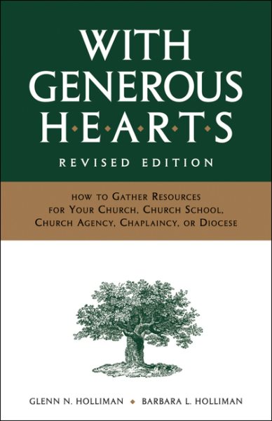 With Generous Hearts: How to Gather Resources for Your Church, Church School, Church Agency, Chaplaincy, or Diocese cover