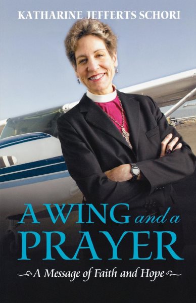 A Wing and a Prayer: A Message of Faith and Hope cover