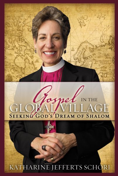 Gospel in the Global Village: Seeking God's Dream of Shalom
