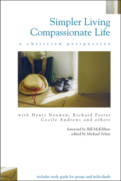 Simpler Living, Compassionate Life: A Christian Perspective cover