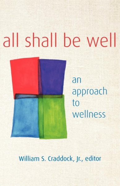 All Shall Be Well: An Approach to Wellness cover