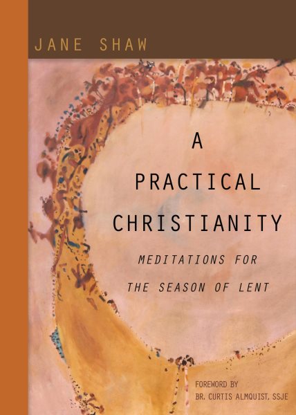 A Practical Christianity: Meditations for the Season of Lent cover