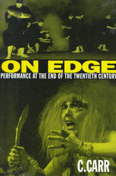 On Edge: Performance at the End of the Twentieth Century cover