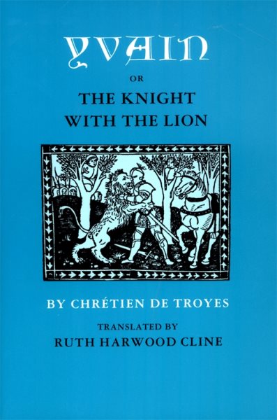 Yvain; or, The Knight with the Lion cover