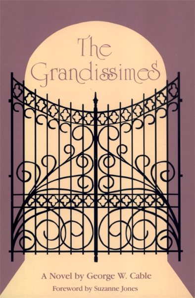 The Grandissimes : A Story of Creole Life cover
