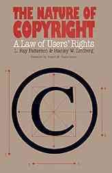 The Nature of Copyright: A Law of Users' Rights cover