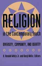 Religion in the Contemporary South: Diversity, Community, and Identity (Southern Anthropological Society Proceedings) cover