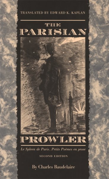 The Parisian Prowler: Le Spleen de Paris, Petits Poemes en Prose cover