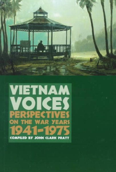 Vietnam Voices: Perspectives on the War Years, 1941-1982 cover
