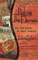 Riding the Demon: On the Road in West Africa (Association of Writers and Writing Programs Award for Creative Nonfiction)