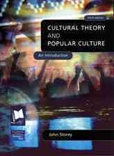 Cultural Theory and Popular Culture: An Introduction cover