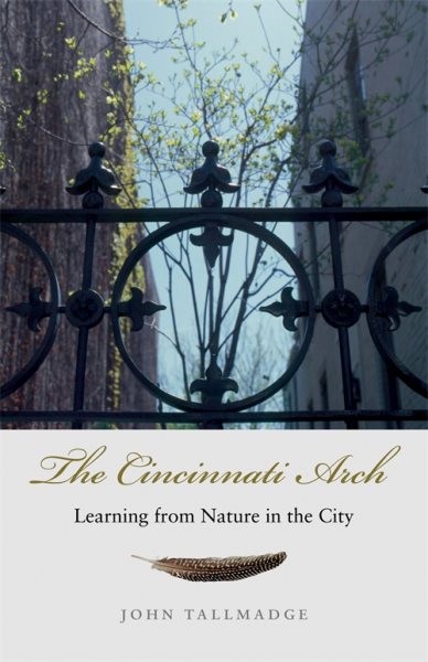 The Cincinnati Arch: Learning from Nature in the City cover