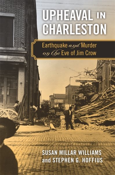 Upheaval in Charleston: Earthquake and Murder on the Eve of Jim Crow cover