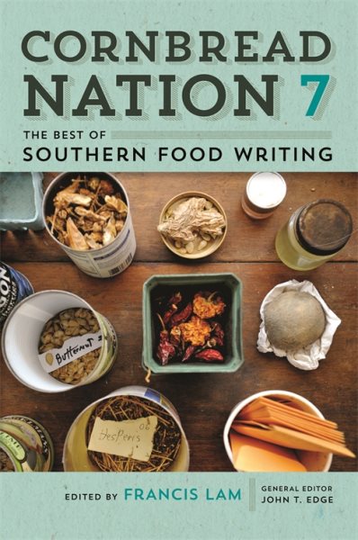 Cornbread Nation 7: The Best of Southern Food Writing (Cornbread Nation Ser.) cover
