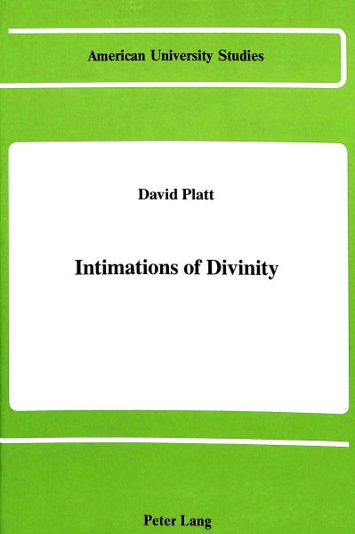 Intimations of Divinity (American University Studies) cover