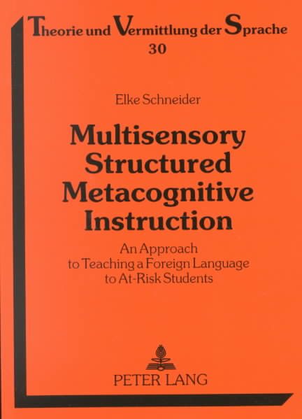 Multisensory Structured Metacognitive Instruction: An Approach to Teaching a Foreign Language to At-Risk Students cover
