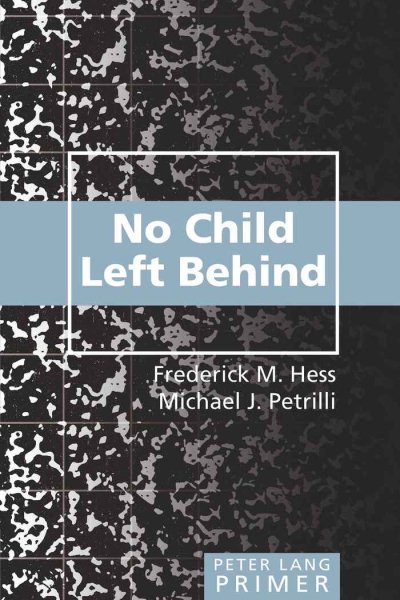 No Child Left Behind Primer: Second Printing (Peter Lang Primer) cover