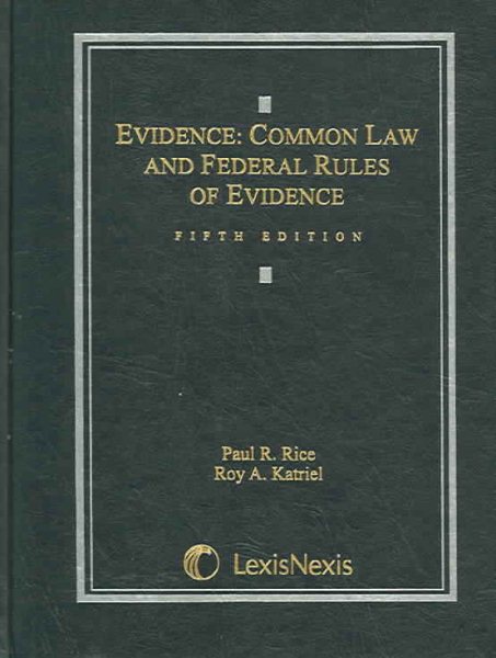 Evidence: Common Law And Federal Rules Of Evidence cover