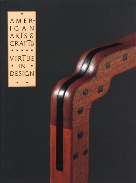 American Arts & Crafts: Virtue in Design cover