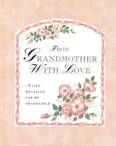 From Grandmother With Love: A Life Recalled for My Grandchild cover