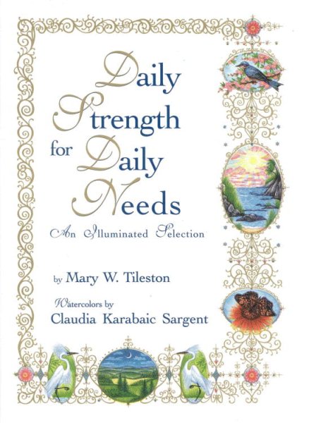 Daily Strength for Daily Needs: An Illuminated Selection cover
