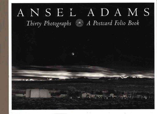 Ansel Adams: Thirty Photographs : A Postcard Folio Book cover