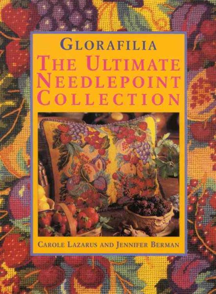 Glorafilia: The Ultimate Needlepoint Collection cover