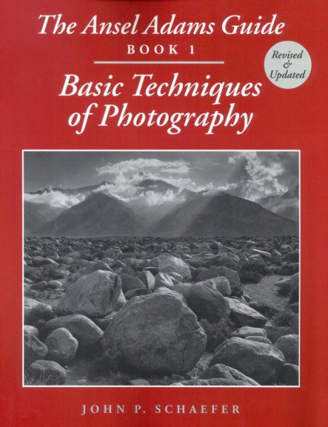 The Ansel Adams Guide: Basic Techniques of Photography - Book 1 cover