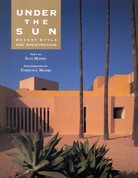 Under the Sun: Desert Style and Architecture