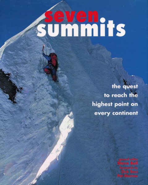Seven Summits: The Quest to Reach the Highest Point on Every Continent cover