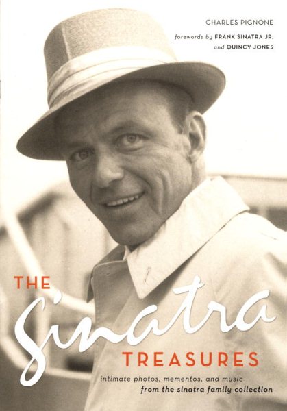 The Sinatra Treasures: Intimate Photos, Mementos, and Music from the Sinatra Family Collection cover