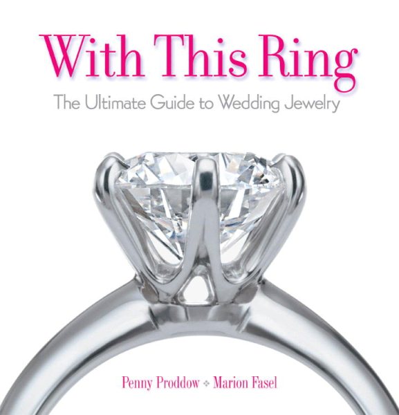 With This Ring: The Ultimate Guide to Wedding Jewelry cover