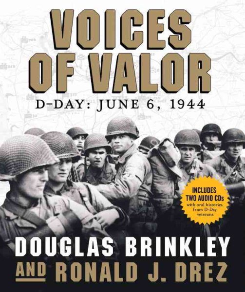 Voices of Valor: D-Day, June 6, 1944 (Includes 2 Audio CD's) cover