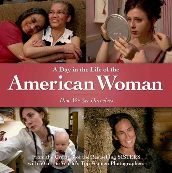 A Day in the Life of the American Woman: How We See Ourselves cover
