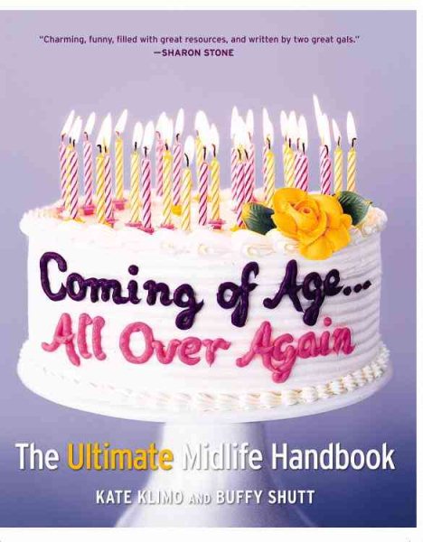 Coming of Age...All Over Again: The Ultimate Midlife Handbook cover