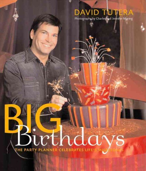 Big Birthdays: The Party Planner Celebrates Life's Milestones cover