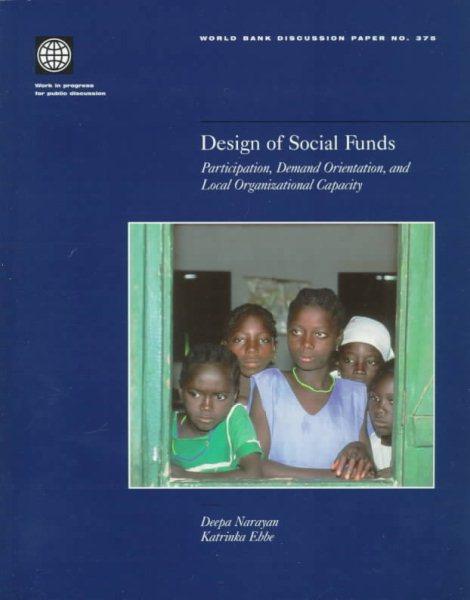 Design of Social Funds: Participation, Demand Orientation, and Local Organizational Capacity (World Bank Discussion Papers) cover