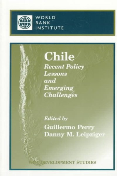 Chile: Recent Policy Lessons and Emerging Challenges (WBI Development Studies) cover