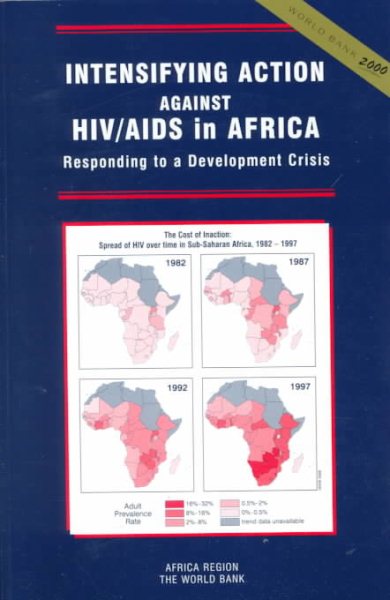 Intensifying Action Against HIV/AIDS in Africa: Responding to a Development Crisis cover