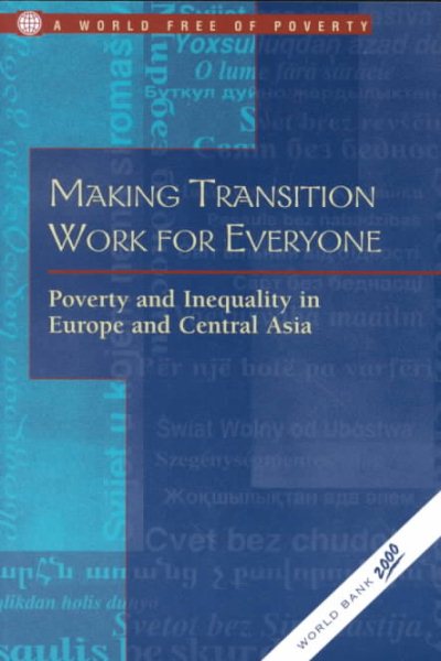 Making Transition Work for Everyone: Poverty and Inequality in Europe and Central Asia