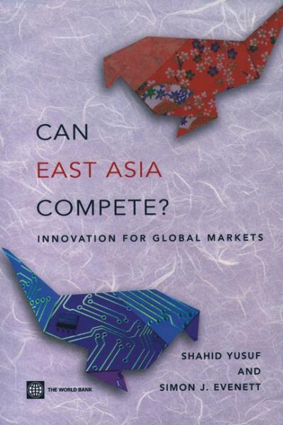 Can East Asia Compete?: Innovation For Global Markets (Economics) cover