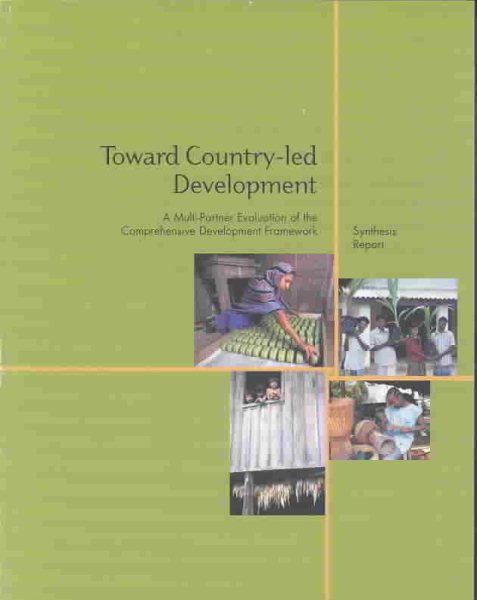 Toward Country-led Development: A Multi-partner Evaluation of the Comprehensive Development Framework (Independent Evaluation Group Studies) cover