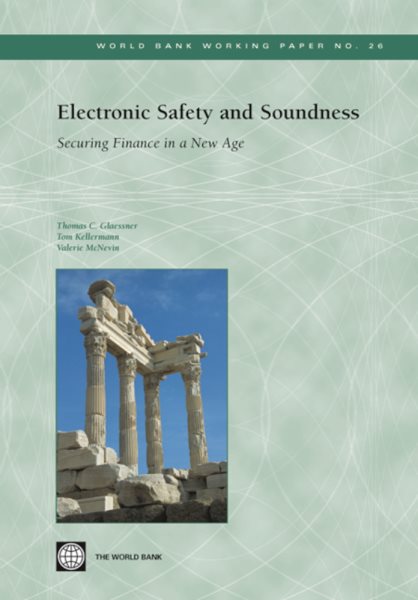 Electronic Safety and Soundness: Securing Finance in a New Age (World Bank Working Papers) cover