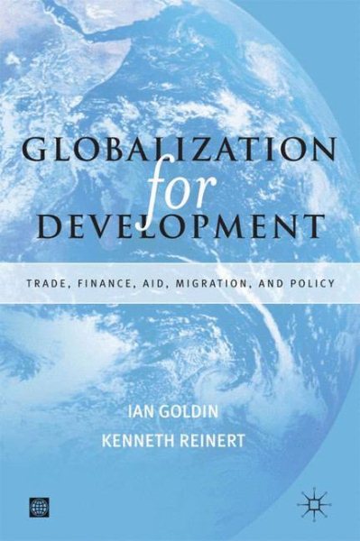 Globalization for Development: Trade, Finance, Aid, Migration and Policy cover