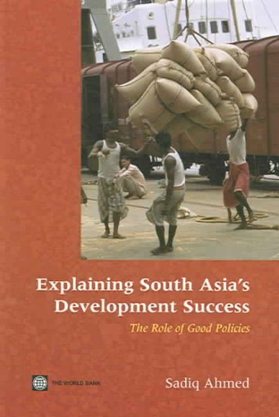 Explaining South Asia's Development Success: The Role of Good Policies cover