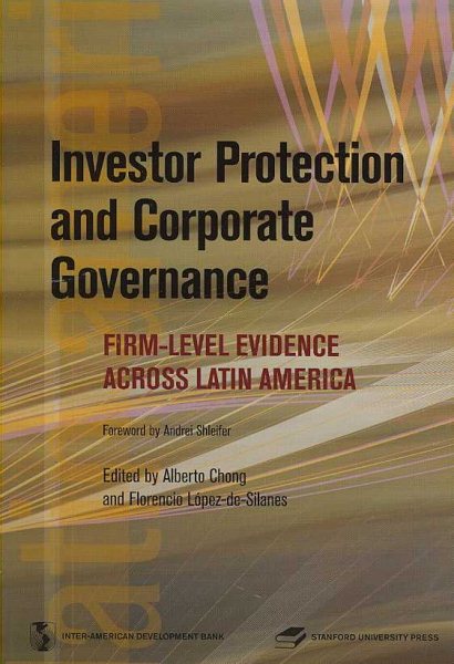 Investor Protection and Corporate Governance: Firm-level Evidence Across Latin America (Latin American Development Forum) cover