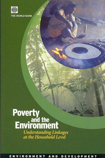 Poverty and the Environment: Understanding Linkages at the Household Level (Environment and Sustainable Development) cover