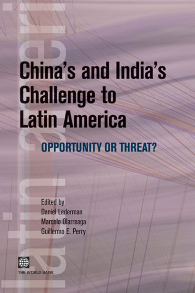 China's and India's Challenge to Latin America: Opportunity or Threat? (Latin American Development Forum) cover