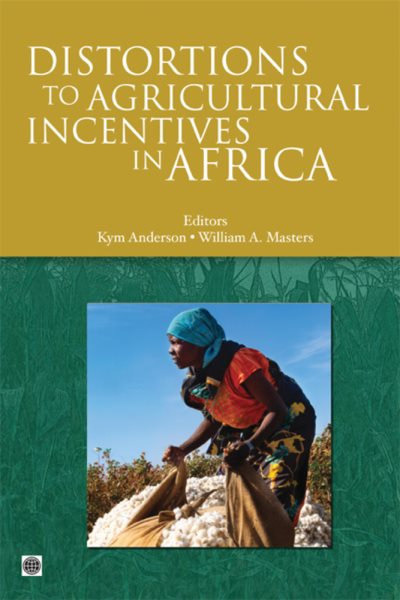 Distortions to Agricultural Incentives in Africa (World Bank Trade and Development Series) cover