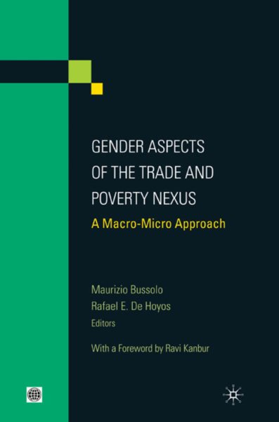Gender Aspects of the Trade and Poverty Nexus: A Macro-Micro Approach (Equity and development) cover